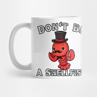 Shellfish Funny Lobster Mug